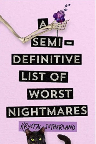 Cover of A Semi-Definitive List of Worst Nightmares