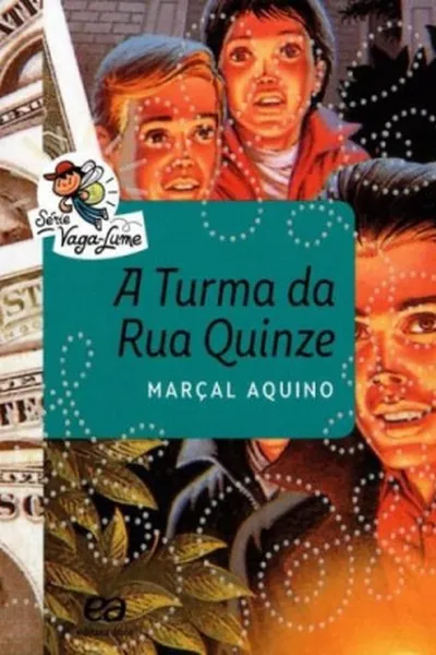 Cover of A Turma da Rua Quinze