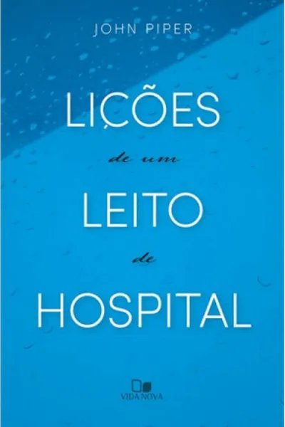 Cover of Lições de um leito de hospital