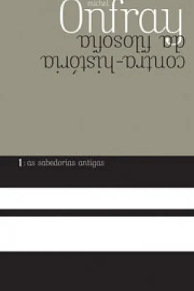 Cover of Contra-história da filosofia (volume I)