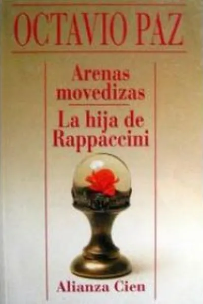 Cover of Arenas Movedizas / La hija de Rappacini