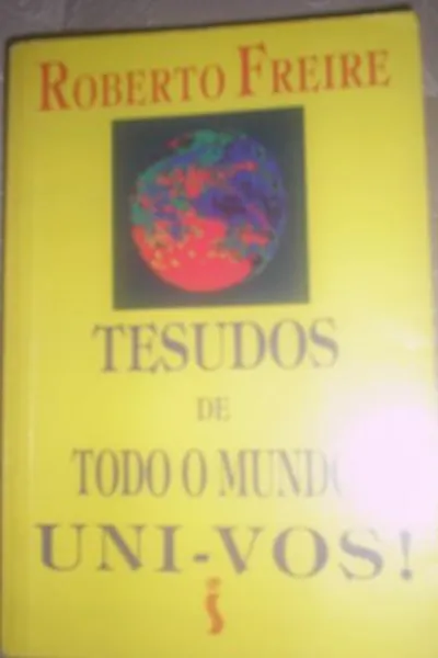Cover of TESUDOS DE TODO O MUNDO, UNI-VOS