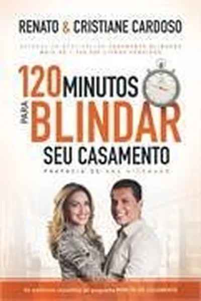Cover of 120 Minutos Para Blindar Seu Casamento