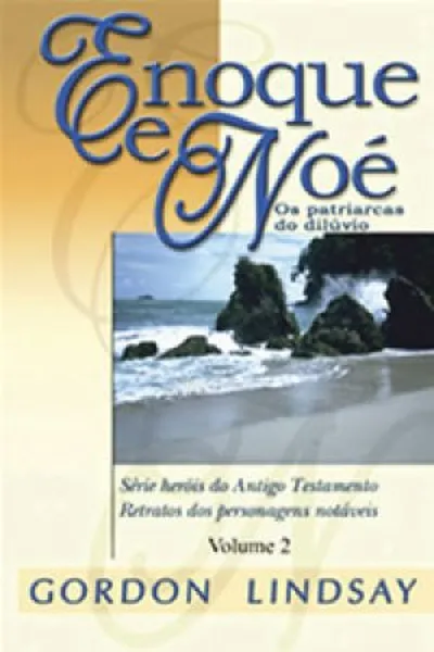 Cover of Enoque e Noé - Patriarcas do dilúvio