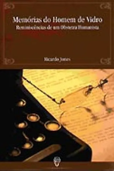 Cover of Memórias do Homem de Vidro