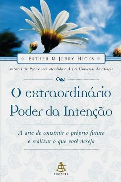 Cover of O Extraordinário Poder da Intenção