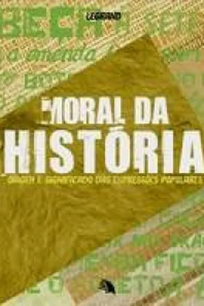 Cover of moral da história