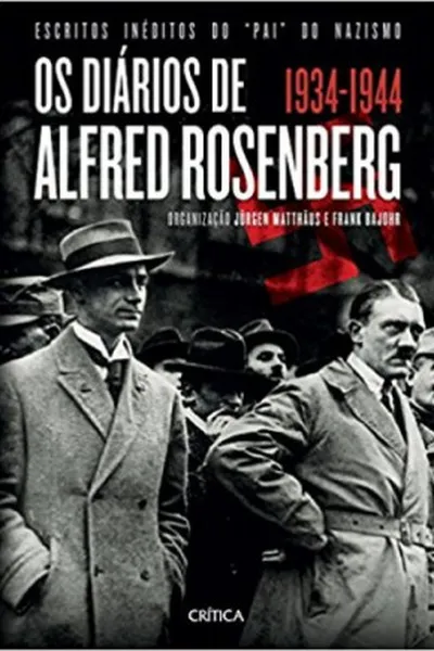 Cover of Os Diários de Alfred Rosenberg 1934 - 1944