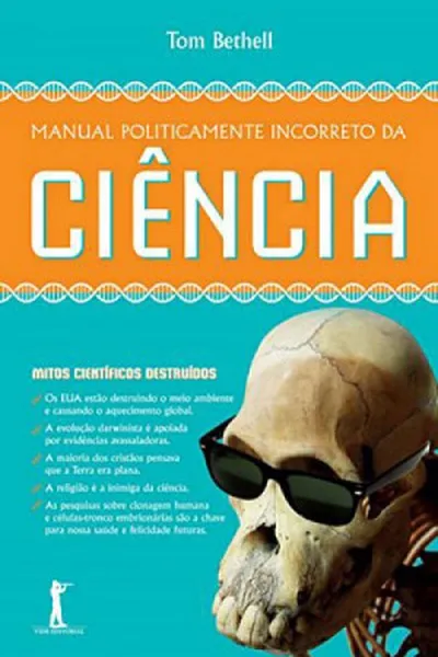 Cover of Manual Politicamente Incorreto da Ciência