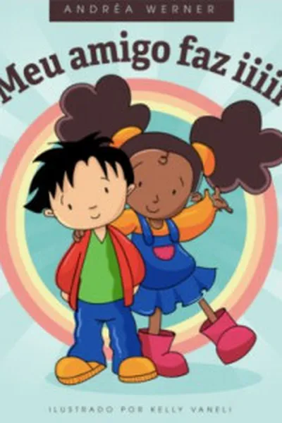 Cover of Meu amigo faz Iiiii