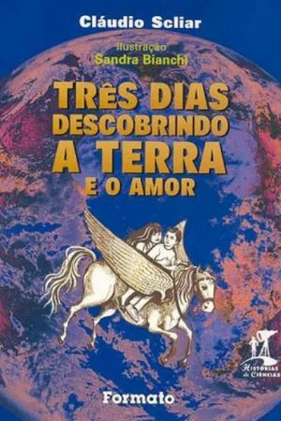 Cover of Três Dias Descobrindo a Terra e o Amor