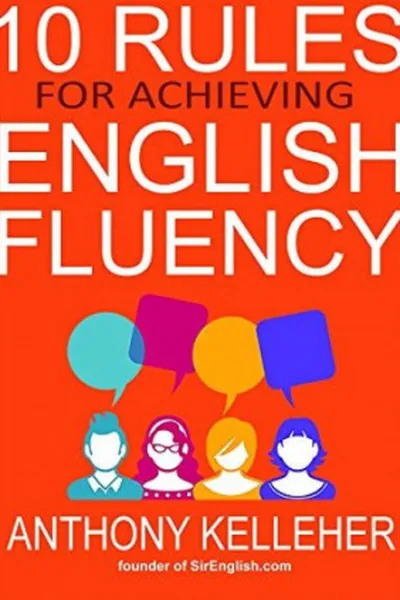 Cover of 10 Rules for Achieving English Fluency
