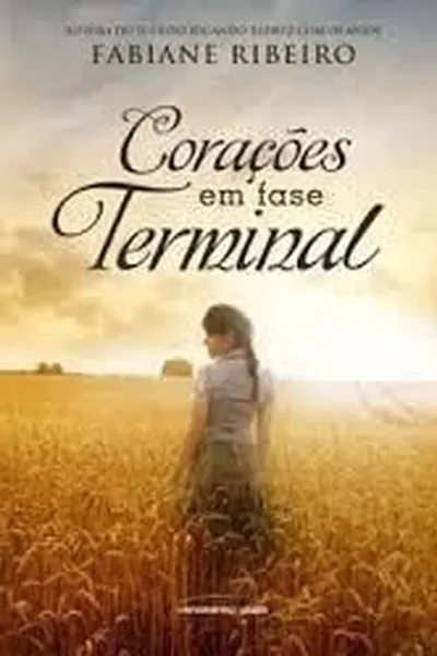 Cover of Corações Em Fase Terminal