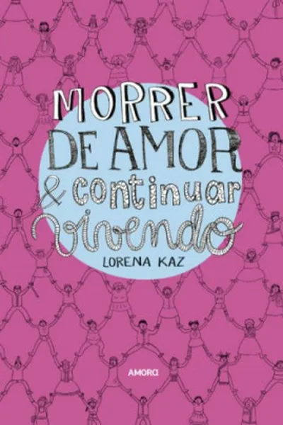 Cover of Morrer de amor e continuar vivendo