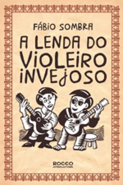 Cover of A Lenda do Violeiro Invejoso