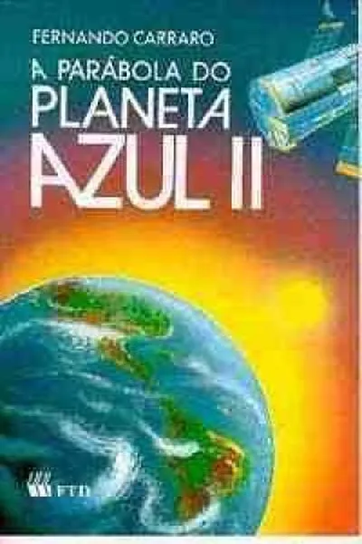 Cover of A Parabola do Planeta Azul - II