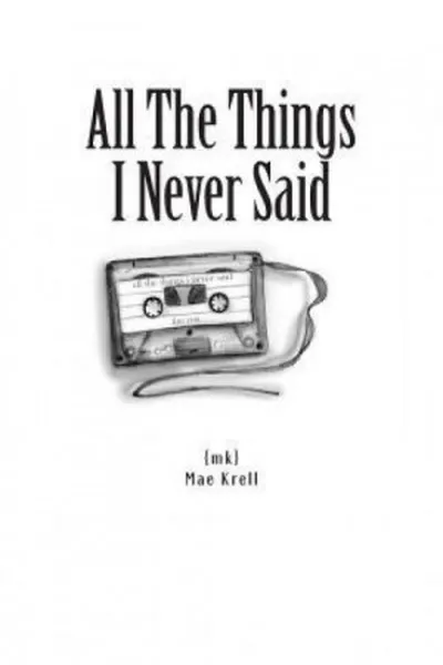 Cover of All the things I never said