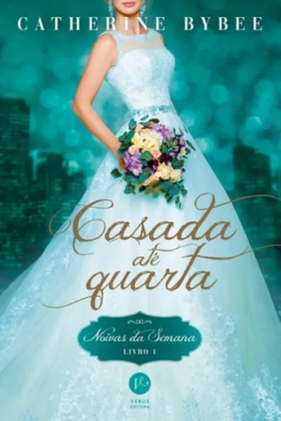 Cover of Casada Até Quarta