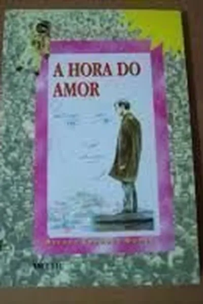 Cover of A hora do amor