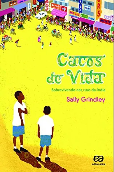 Cover of Cacos de Vida. Sobrevivendo nas Ruas da Índia
