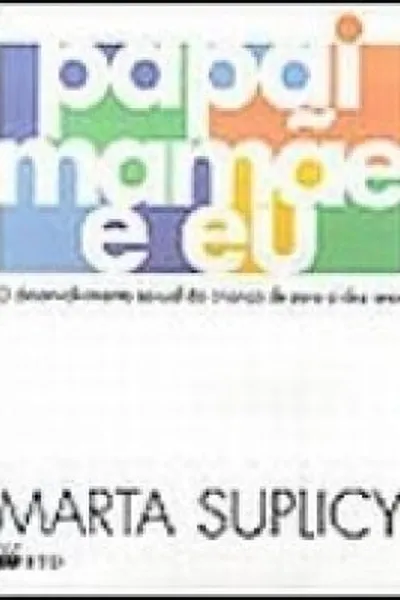 Cover of Papai,Mamãe e Eu