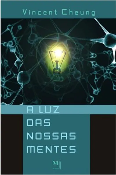 Cover of A Luz das Nossas Mentes