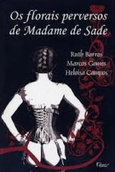 Cover of Os Florais Perversos de Madame de Sade