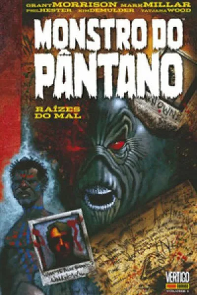 Cover of Monstro do Pântano: Raízes do Mal, Vol.1