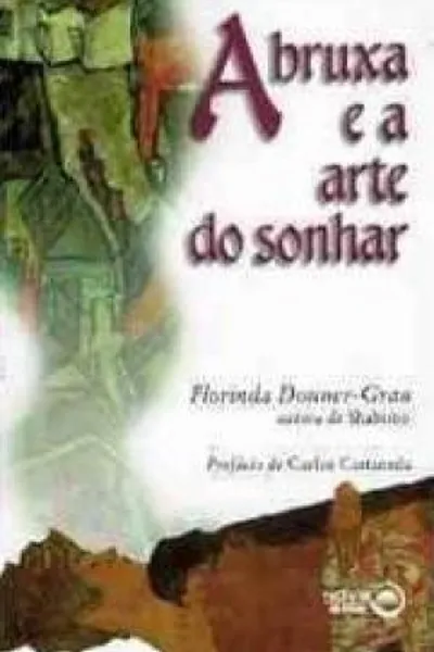 Cover of A Bruxa e a Arte do Sonhar