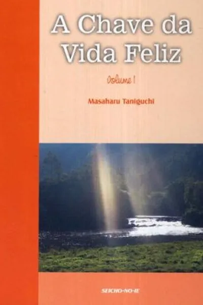 Cover of A Chave da Vida Feliz