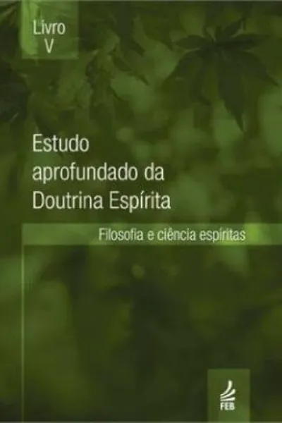 Cover of Estudo Aprofundado da Doutrina Espírita - Volume V