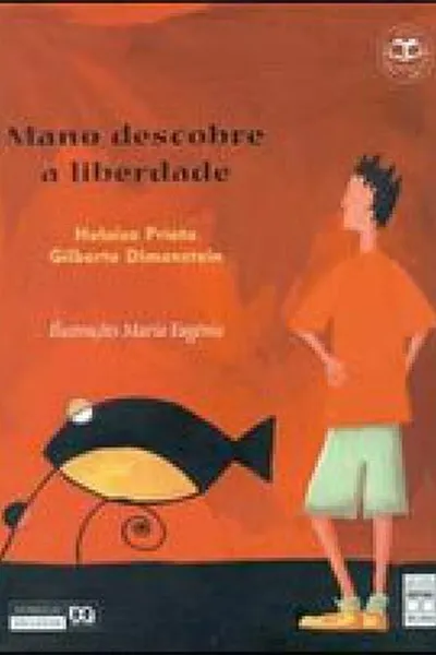 Cover of Mano descobre a liberdade