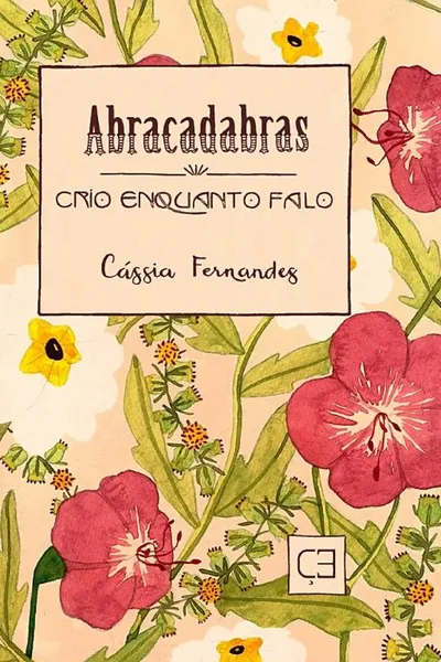 Cover of Abracadabras: crio enquanto falo