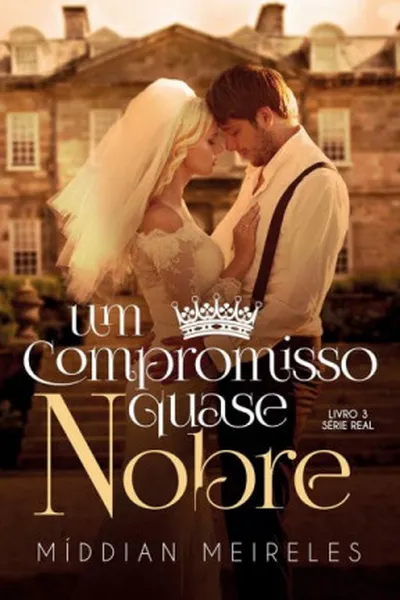 Cover of Um Compromisso Quase Nobre