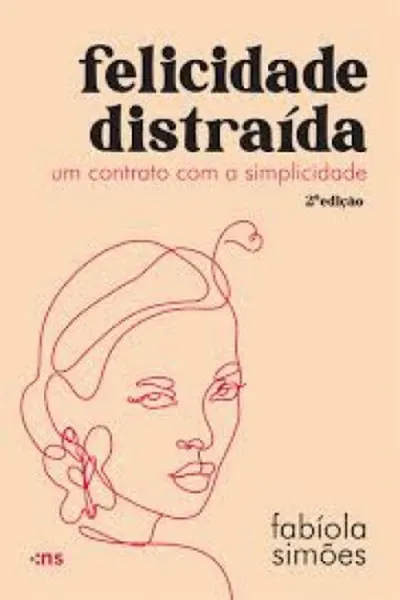Cover of Felicidade Distraída