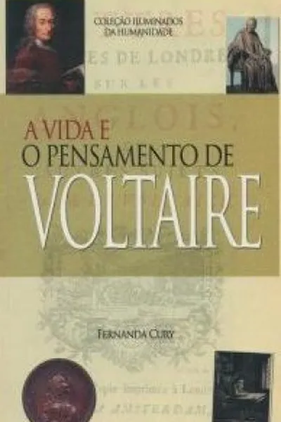Cover of A Vida e o Pensamento de Voltaire