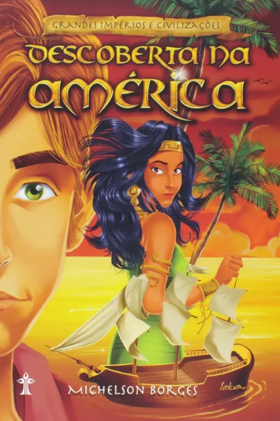 Cover of Descoberta na América - Série Grandes Impérios e Civilizações