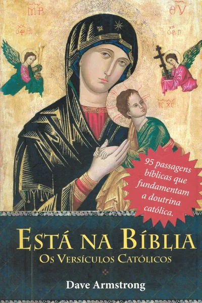 Cover of Está na Bíblia. Os Versículos Católicos