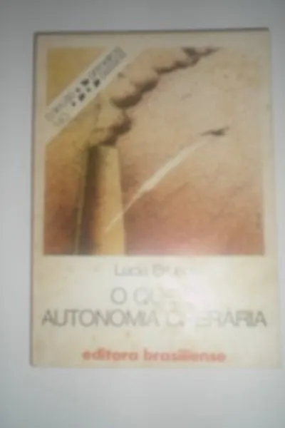 Cover of O que é autonomia operária
