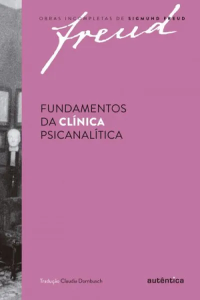 Cover of Fundamentos da Clínica Psicanalítica