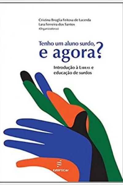 Cover of Tenho um aluno surdo, e agora?