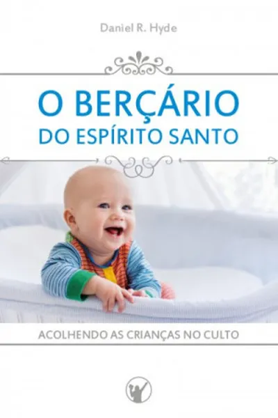 Cover of O Berçário do Espírito Santo