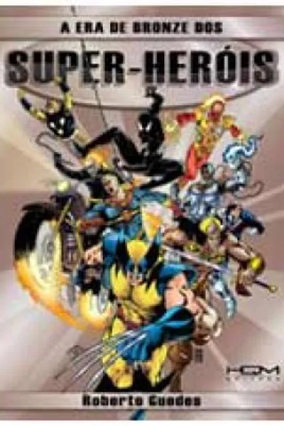 Cover of A Era de Bronze dos Super-Heróis