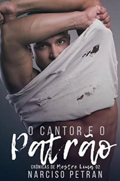Cover of O Cantor e o Patrão