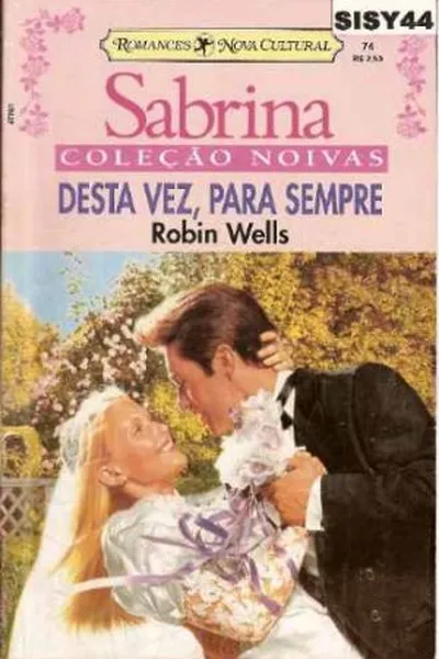Cover of Desta Vez, Para Sempre