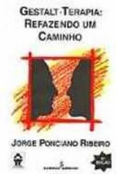 Cover of Gestalt-Terapia: Refazendo um Caminho