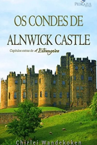 Cover of Os Condes de Alnwick Castle