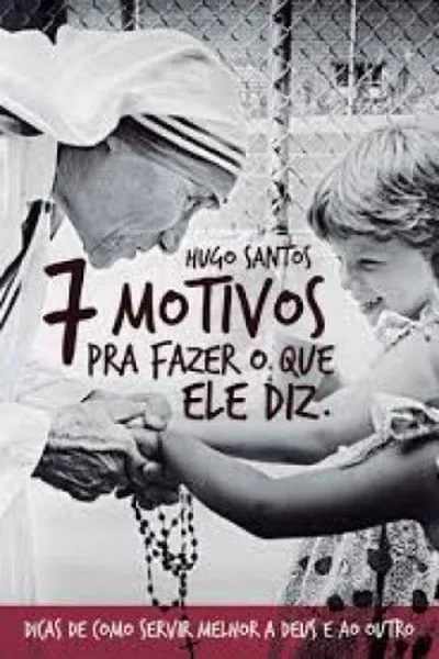 Cover of 7 Motivos para fazer o que Ele diz