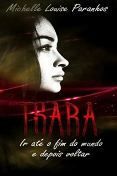 Cover of Tsara: Ir até o fim do mundo e depois voltar