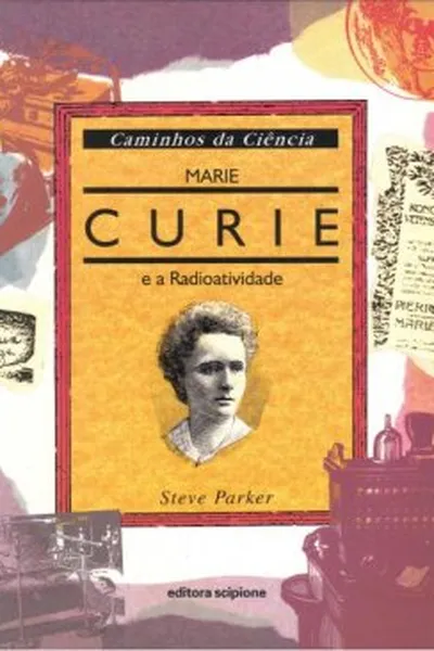 Cover of Marie Curie e a Radioatividade